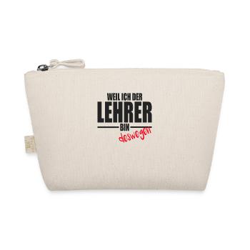 Lehrer Lehrerin Weil ich der Lehrer bin Deswegen - Bio-Täschchen - Natur - Vorne