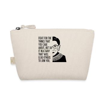 Fight For The Things You Care About But Do In A Wa - Organic Pouch - nature - Front
