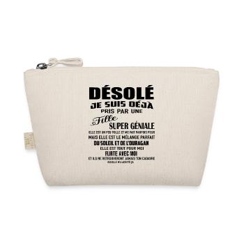 je suis déjà pris par une fille super géniale elle - Trousse biologique - nature - Devant