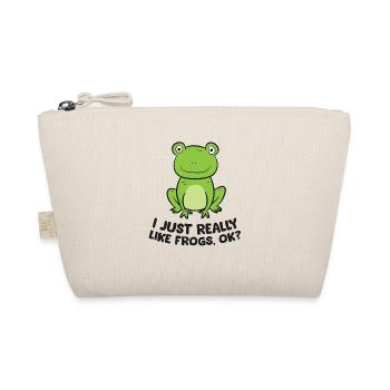I Just Really Like Frogs Ok? Cute Frogs - Organic Pouch - nature - Front