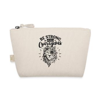 Be Strong And Courageous Strong Person - Organic Pouch - nature - Front