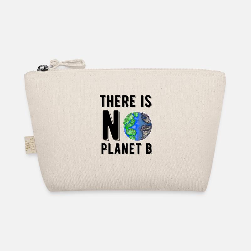 There Is No Planet B Save The Planet Nachhaltig - Bio-Täschchen - Natur