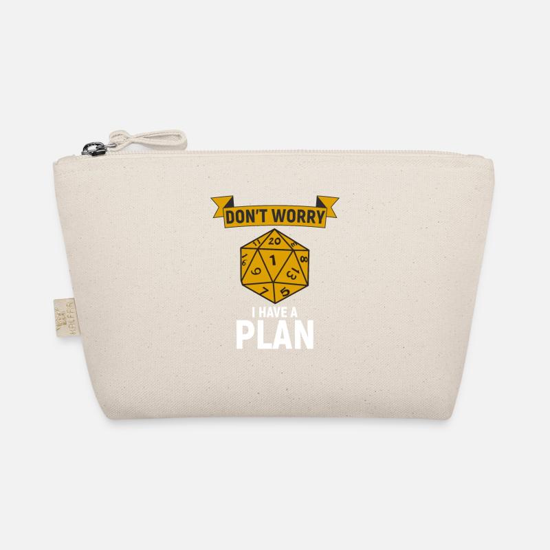 Don't Worry I have a Plan Pen and Paper RPG Organic Pouch