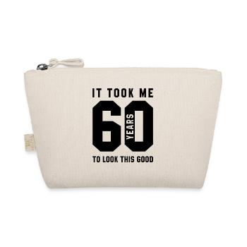 It Took Me 60 Year To Look This Good - 60th Birthd - Organic Pouch - nature - Front