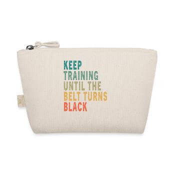 Keep Training Until The Belt Turns Black Vintage - Organic Pouch - nature - Front