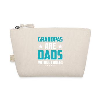 Dad Father Grandpas are Dads without Rules - Organic Pouch - nature - Front