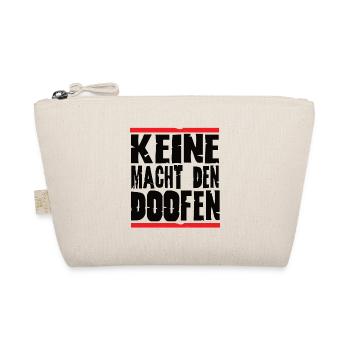 Keine Macht den doofen - Bio-Täschchen - Natur - Vorne