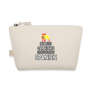 Ich Muss Gar Nichts Ich Muss Nur Nach Spanien - Bio-Täschchen - Natur - Vorne