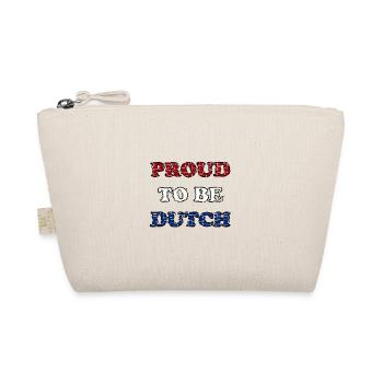 Proud to be Dutch Stolz Pays-Bas Holland - Trousse biologique - nature - Devant