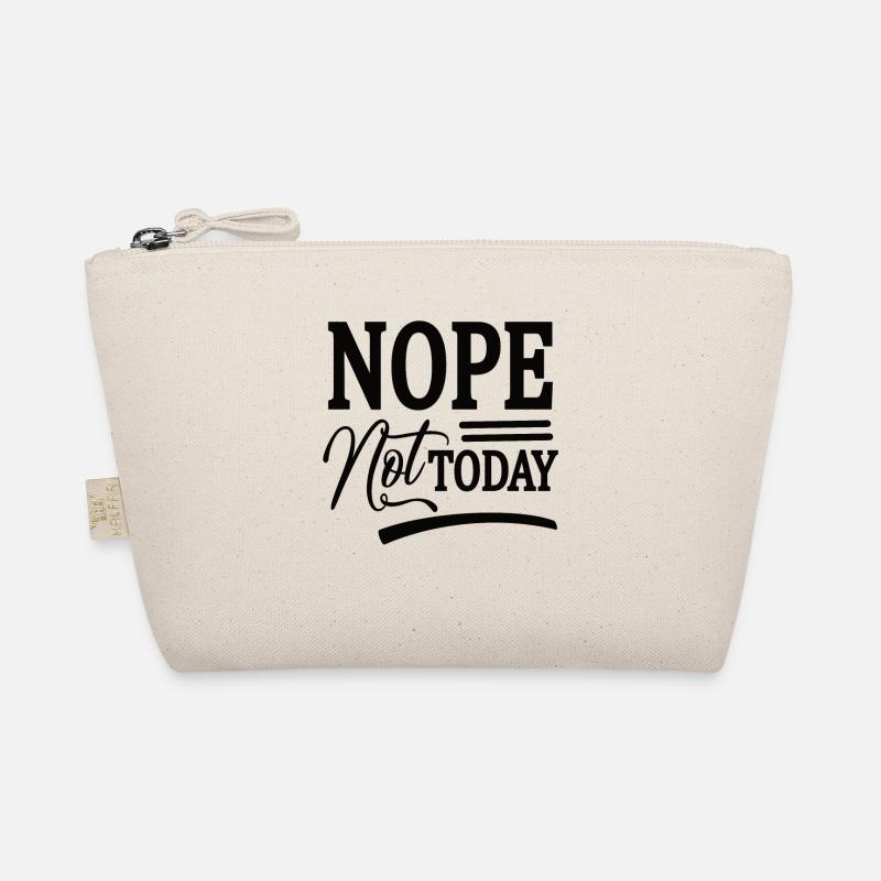 Nope. Not today Organic Pouch
