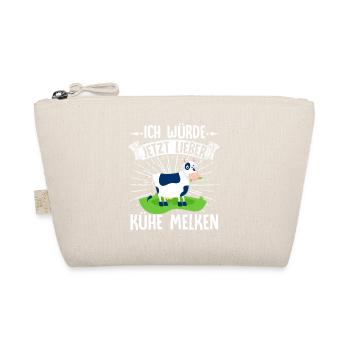 Ich Würde Jetzt Lieber Meine Kühe Melken Geschenk - Bio-Täschchen - Natur - Vorne