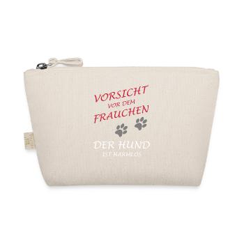 Vorsicht vor dem Frauchen, der Hund ist harmlos - Bio-Täschchen - Natur - Vorne