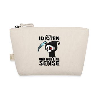 So viele Idioten und nur eine Sense Sarkasmus Fun - Bio-Täschchen - Natur - Vorne