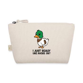 I Just Really Like Ducks - Organic Pouch - nature - Front