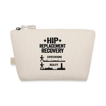 New Hip Replacement Recovery Surgery Funny Reality - Organic Pouch - nature - Front