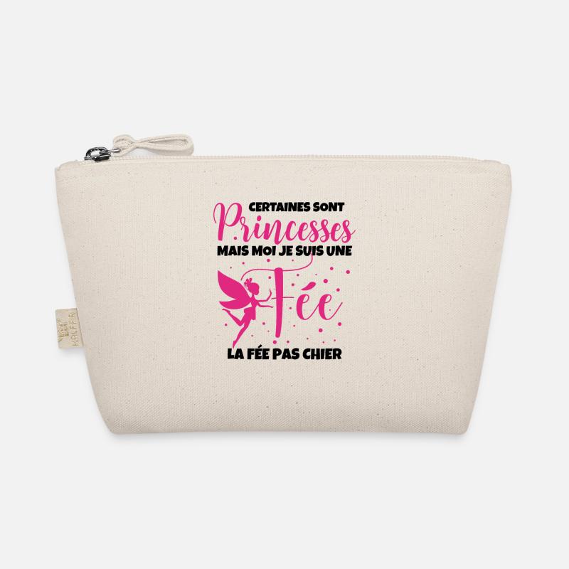 Certaines Sont Princesses Mais Moi Je Suis Une Fee Trousse biologique