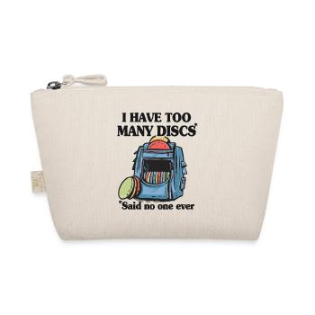 I Have Too Many Discs Disc Golf Backpack Funny - Organic Pouch - nature - Front