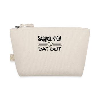 Sabbel Nich Dat Geit - Plattdeutsch Nordsee - Bio-Täschchen - Natur - Vorne
