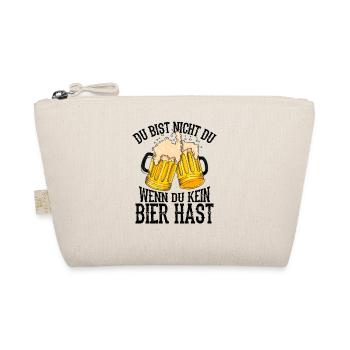 Du bist Nicht Du wenn du kein Bier hast - Bier - S - Bio-Täschchen - Natur - Vorne