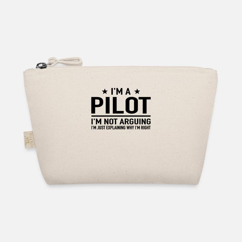 I'm A Pilot I'm Not Arguing - Airplane Pilots Organic Pouch