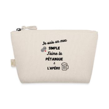 Je suis un mec simple. J'aime la pétanque et l'apé - Trousse biologique - nature - Devant