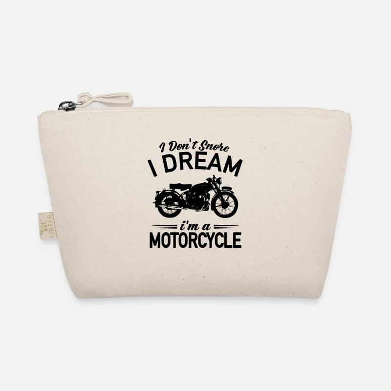 I Don’t Snore I Dream I’m A Motorcycle - Moto Trousse biologique