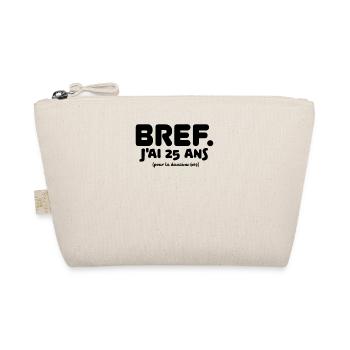 Bref j'ai 25 ans pour la deuxième fois Cadeau 50 a - Trousse biologique - nature - Devant