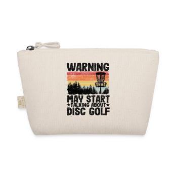 May Talking About Disc Golf Funny Disc Golfing - Organic Pouch - nature - Front