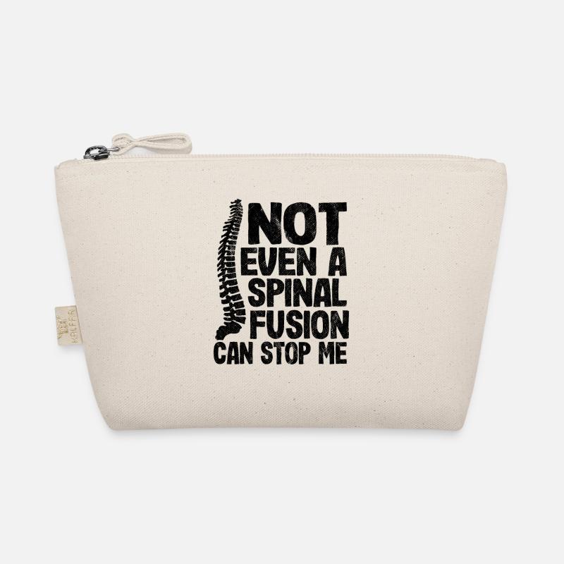 Not Even A Spinal Fusion Can Stop Me Back Surgery Organic Pouch