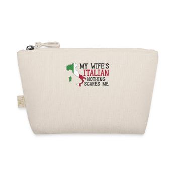 Nothing Scares Me Husband Wife Italy Married - Organic Pouch - nature - Front