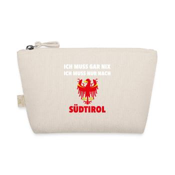 JE DOIS ALLER AU TYROL DU SUD. - Trousse biologique - nature - Devant