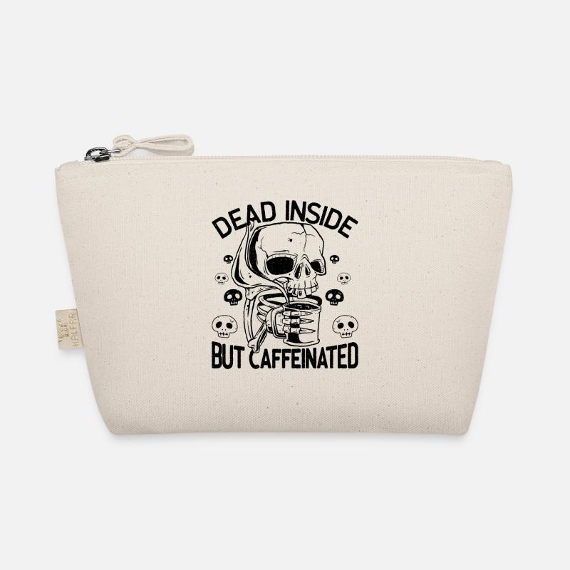 Dead Inside But Caffeinated Skeleton Drinks Coffee Organic Pouch