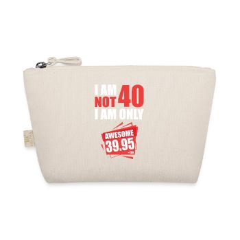 I'm i am Not 40 I'm 39 + Tax 40th birthday - Organic Pouch - nature - Front
