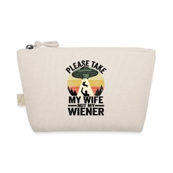 Please Take My Wife Not My Wiener Funny Dachshund - Organic Pouch - nature - Front