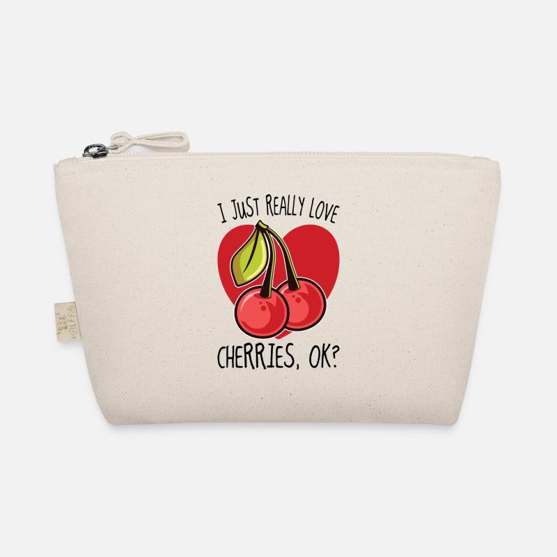 I Just Really Love Cherries Ok Cherries Cherry Gift Organic Pouch