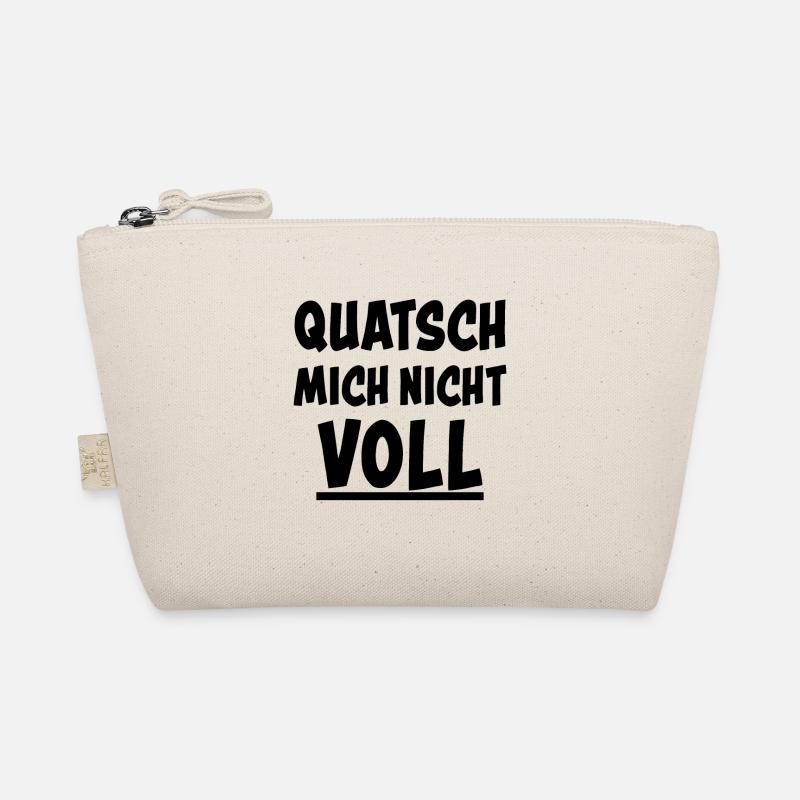 Quatsch Mich Nicht Voll Lustiger Spruch Geschenk - Bio-Täschchen - Natur