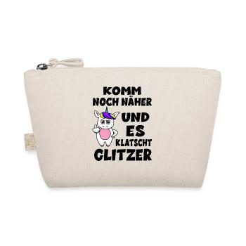 Einhorn - Komm Noch Näher Und Es Klatscht Glitzer - Bio-Täschchen - Natur - Vorne