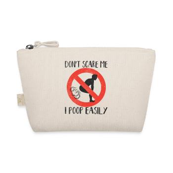 Don't Scare Me I Poop Easily Free Gluten Poopin - Organic Pouch - nature - Front