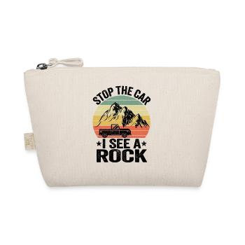 Stop The Car I See A Rock Rock Collector Funny - Organic Pouch - nature - Front