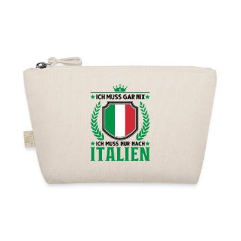 Ich muss gar nix Ich muss nur nach Italien Lignano - Bio-Täschchen - Natur - Vorne