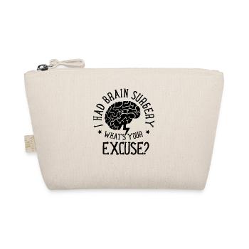 I had brain surgery - What's your excuse - Organic Pouch - nature - Front