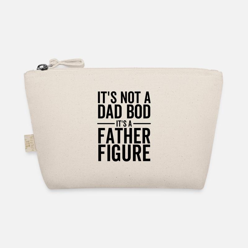 It's Not a Dad Bod It's a Father Figure Organic Pouch