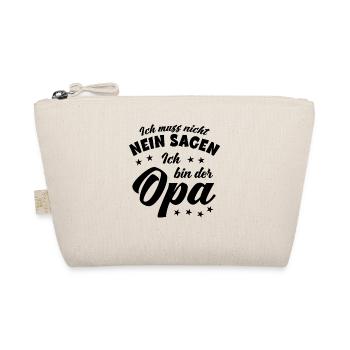 Ich muss nicht Nein sagen Ich bin der Opa Opi - Bio-Täschchen - Natur - Vorne