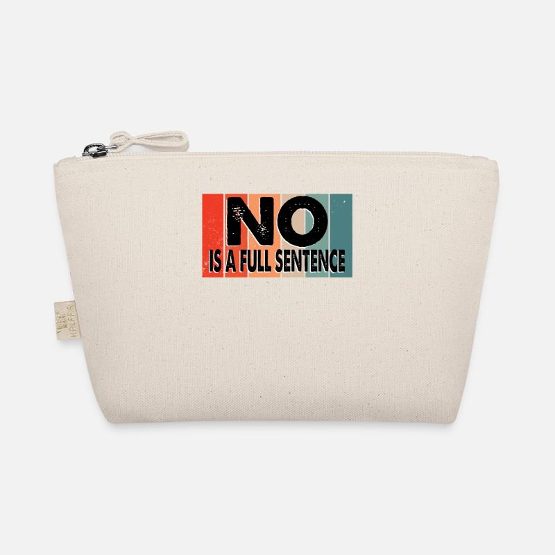 No Is A Full Sentence Lustiger Spruch Bio-Täschchen