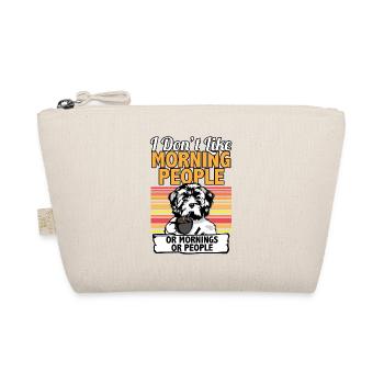 I Dont Like Morning People Havanese I Funny - Organic Pouch - nature - Front