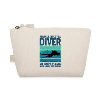 Soyez toujours gentil avec un plongeur plongeur taucher - Trousse biologique - nature - Devant
