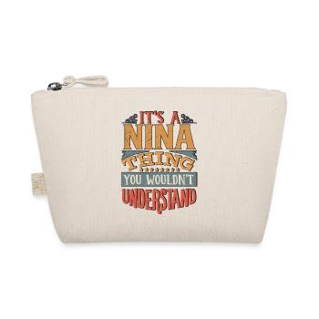 It's A Nina Thing You Wouldnt Understand - Nina - Organic Pouch - nature - Front