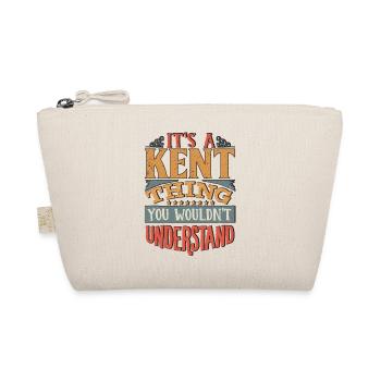 It's A Kent Thing You Wouldnt Understand - Kent - Organic Pouch - nature - Front