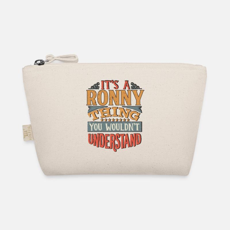 C’est une chose ronny que vous ne comprendriez pas - Ronny Trousse biologique