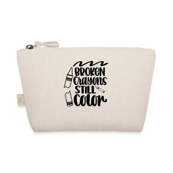 Broken Crayons Still Color Crayon Motivation Quote - Organic Pouch - nature - Front
